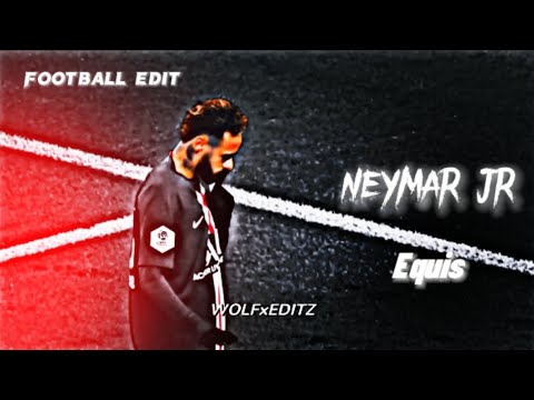 Equis ft.Neymar jr | An Epic edit of Neymar | Equis edit | Neymar jr edit | #football #edit #viral