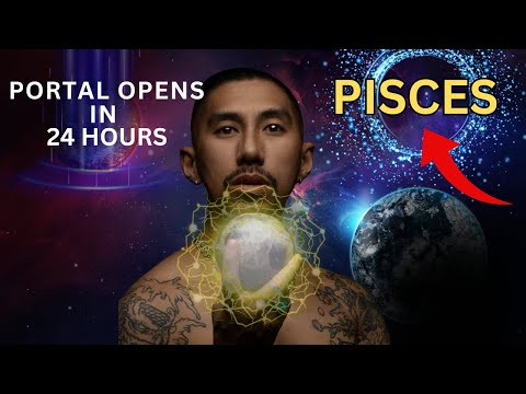 PISCES STRONGEST PORTAL OPENS TO ATTRACT LOVE AND MONEY