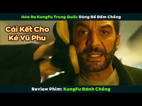 [Review Phim] Bi Chồng B.ạ.o H.à.n.h Cô Vợ Quyết Tâm Học KungFu Báo Thù