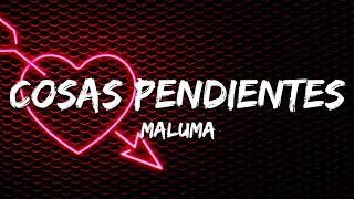 Maluma - Cosas Pendientes (Letra / Lyrics)