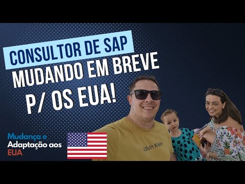 Consultor de SAP se mudando em breve p/ os EUA!