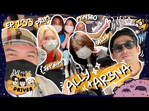 The Driver EP.133 - ALLY + AR3NA