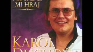 Karol Duchoň - Na srdci mi hraj (Il cuore è﻿ uno zingaro)