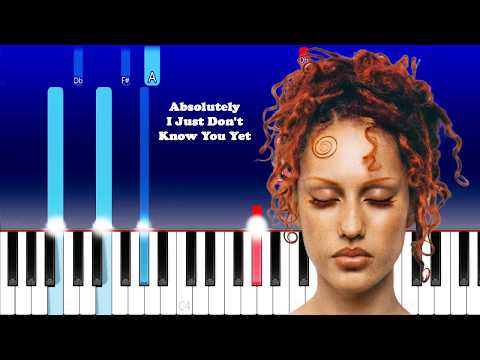 Absolutely - I Just Don't Know You Yet (Piano Tutorial)