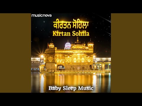 Kirtan Sohila Sahib - Baby Sleeping Song