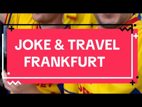 JOKE & TRAVEL - FRANKFURT