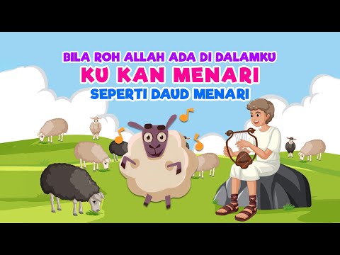 Lagu Sekolah Minggu - Ku 'Kan Menari Seperti Daud Menari