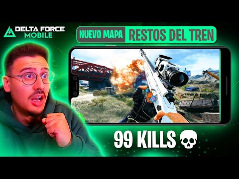 +99 KILLS en el NUEVO MAPA "RESTOS del TREN" en DELTA FORCE MOBILE