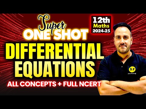 Differential Equations Super One Shot 2024-25 | Class 12 Math Full NCERT Concept by Ushank Sir