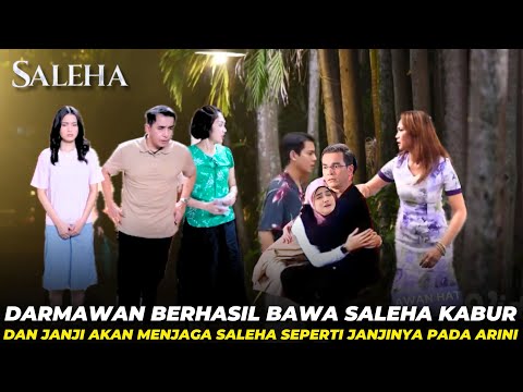 DARMAWAN BERHASIL BAWA KABUR SALEHA DARI RUMAH DITA - SALEHA SENIN 22 JULI 2024 EPISODE 71