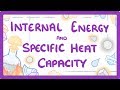 Understanding Internal Energy and Specific Heat Capacity