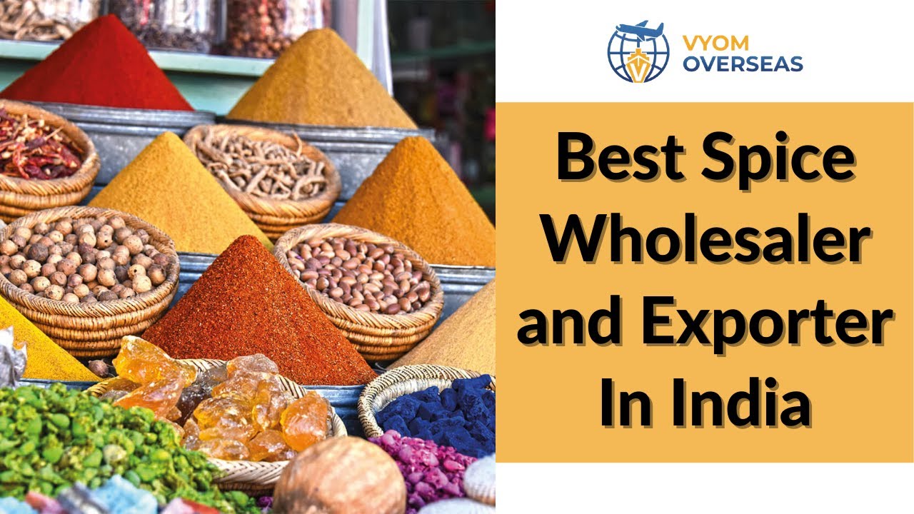 Watch Video Best Spice Wholesaler and Exporter In India | Vyom Overseas