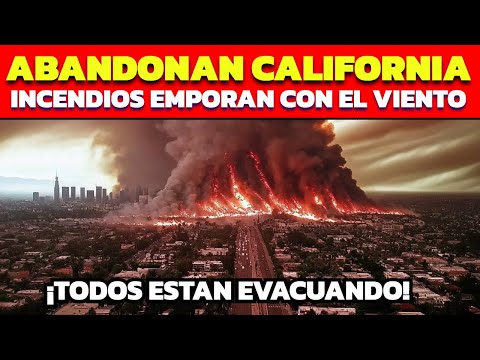 NADA MEJORA, CALIFORNIA RESISTE ! 10 MILLONES DEBEN EVACUAR, INCENDIOS MORTALES  PODRIAN EMPEORAR !