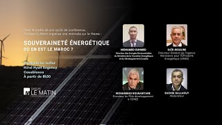 Souveraineté énergétique : où en est le Maroc