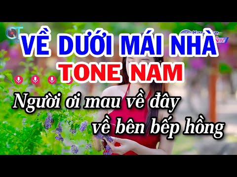 Karaoke Về Dưới Mái Nhà Tone Nam Em | Nhạc Sống Beat Mới Dễ Hát | Karaoke Đồng Sen