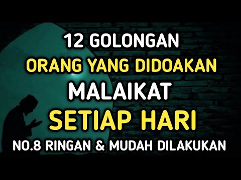 12 Golongan Orang Orang yang Didoakan oleh Malaikat di pagi hari