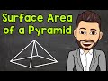 Calculating Surface Area of a Square Pyramid