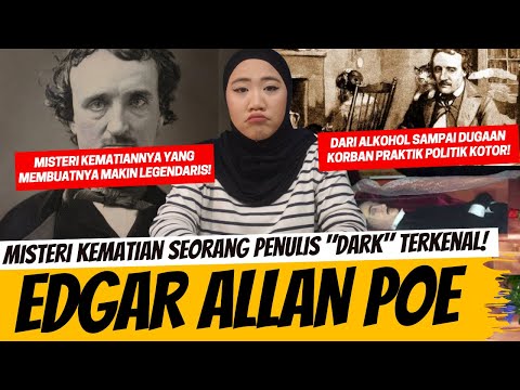 MISTERI AKHIR HIDUP SEORANG PENULIS TERKENAL AMERIKA - EDGAR ALLAN POE