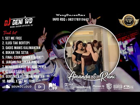 DJ WONG DUSUN REMIX l ILUSI TAK BERTEPI X BUKAN TAK SETIA SPESIAL REQUEST AMANDA & RANI 2026 VVIP