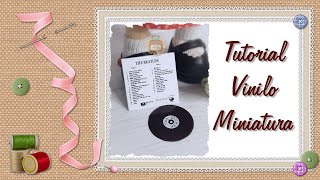 COMO hacer un VINILO en MINIATURA para nuestras MUÑECAS