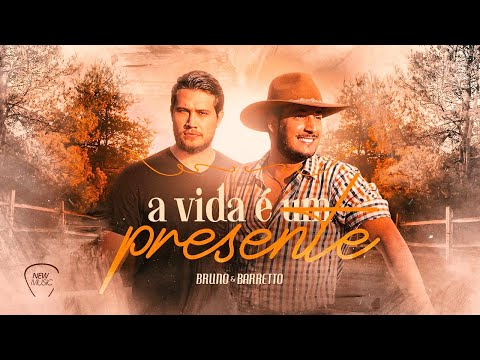 Bruno e Barretto - A Vida é Um Presente - {Clipe Oficial} - ( Sertanejo 2021)