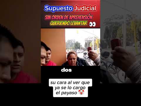 Supuesto Judicial queriendo Levantar #noticias #policia