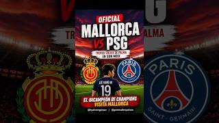 🚨 CIUTAT DE PALMA: ¡El PSG campeón de europa viene a SON MOIX! 😱⚽ ¿Vuelve KANG-IN LEE a Mallorca?