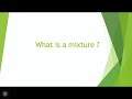 Properties of Mixtures and Solutions