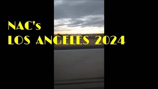 NAC's LOS ANGELES 2024 (part 6 Finale)