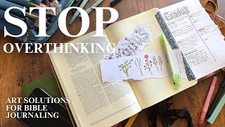 Create Art For Your Bible Without Stressing Out | BIBLE JOURNALING and BIBLE STUDY