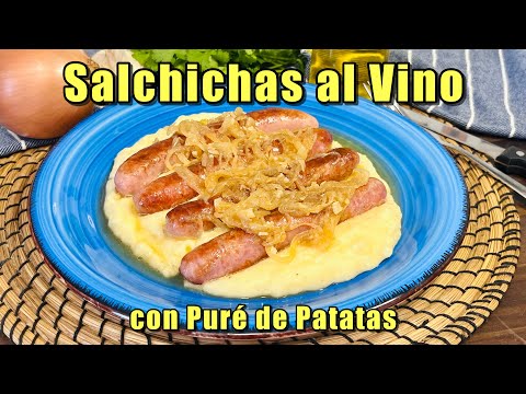 SALCHICHAS AL VINO CON PURÉ DE PATATAS | Receta Fácil y Deliciosa