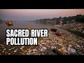 Ganges River Restoration Challenges and Solutions