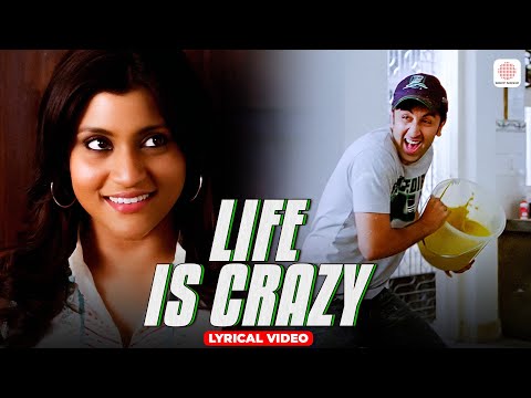 Life Is Crazy - Lyrical Video | Ranbir Kapoor | Konkona Sen | Wake Up Sid | Shankar Ehsaan Loy