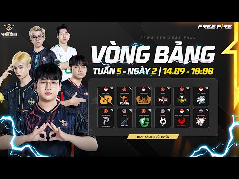 🔴 [VN]🔥Tấm vé vàng dành cho các đội Việt Nam đang ở đâu?! - FFWS SEA 2025 FALL | TUẦN 5 - NGÀY 2 🔥
