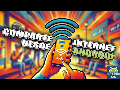 Compartir internet en un móvil Android