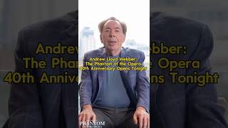 Andrew Lloyd Webber in Shanghai: The Phantom of the Opera 40th Anniversary Opens Tonight 🎭