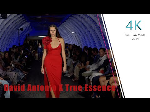 David Antonio X True Essence San juan Moda 4K