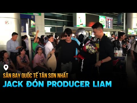 BẠC PHẬN - JACK đón Producer LIAM tại Sân Bay Quốc Tế Tân Sơn Nhất