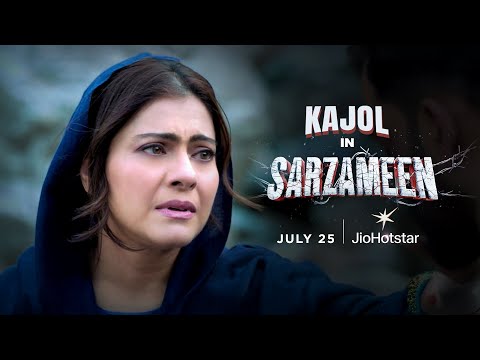 Meher Ka Sabse Bada Imtihaan | Sarzameen | Kajol | 25th July | JioHotstar