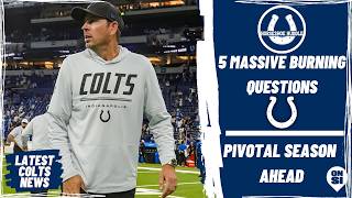 Indianapolis Colts: 5 MASSIVE Questions That Will Define 2026 Season