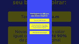 Desenrola Adimplentes: reorganize suas parcelas no BB