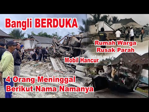 TRAGISS!! TRUK SEMEN Rem BLONG 4 Korban MENINGG4L,  Mobil dan Rumah Warga RUSAK di Bangli