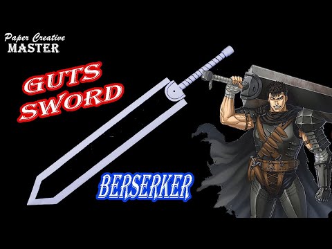 How to make a berserker sword. The sword of Guts. Dragon Slayer