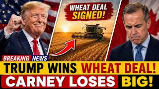 2 MINUTES AGO: Trump Demands Canadian Wheat Access — Mark Carney Slams the Door