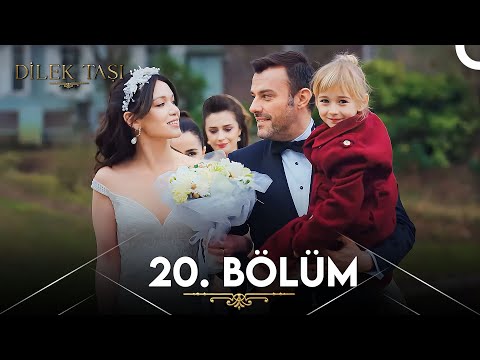 Dilek Taşı 20. Bölüm (FİNAL)