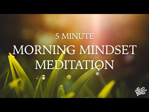 Morning Mindset Meditation | Awaken Your Best Self | 5 Minutes