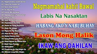 Habang Ako'y Nabubuhay 💗 Best Opm Love Song || Tagalog Love Song || Tagos Sa Puso 70s 80s 90s