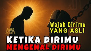 KESUCIAN DIRI || Wajah Dirimu Yang Asli