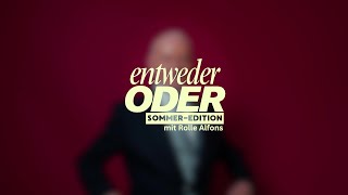 "Entweder oder"!