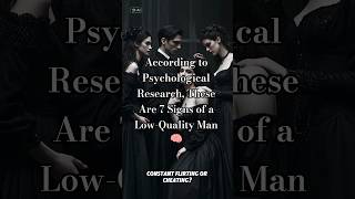 According to Psychological Research, These Are 7 Signs of a Low-Quality Man 🧠 #psychology #dark